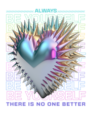 ALWAYS BE YOURSELF