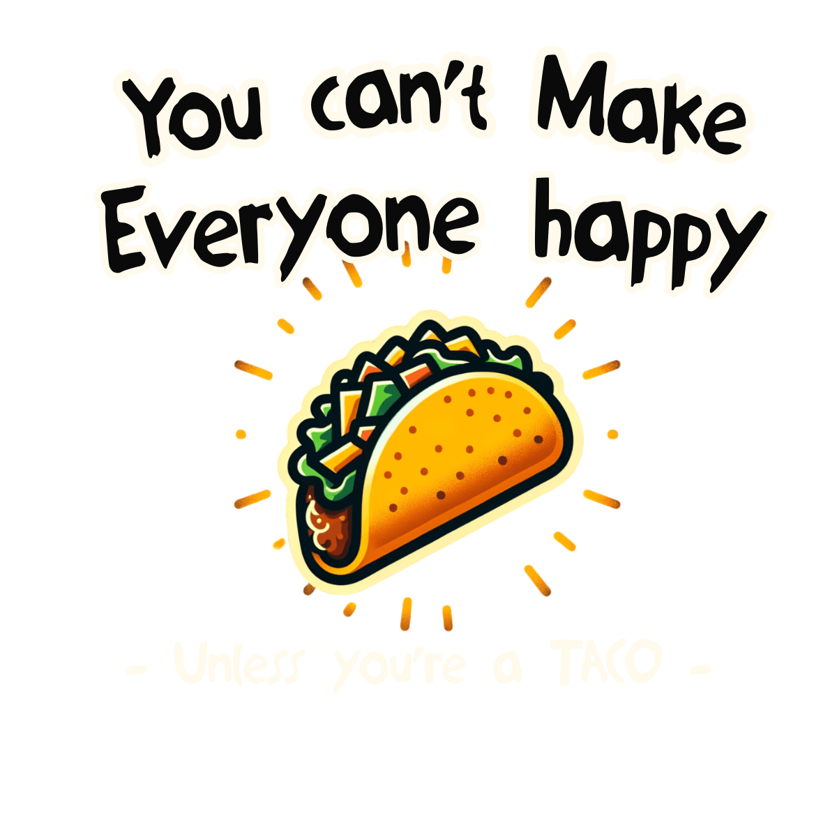 HAPPINESS AND TACOS