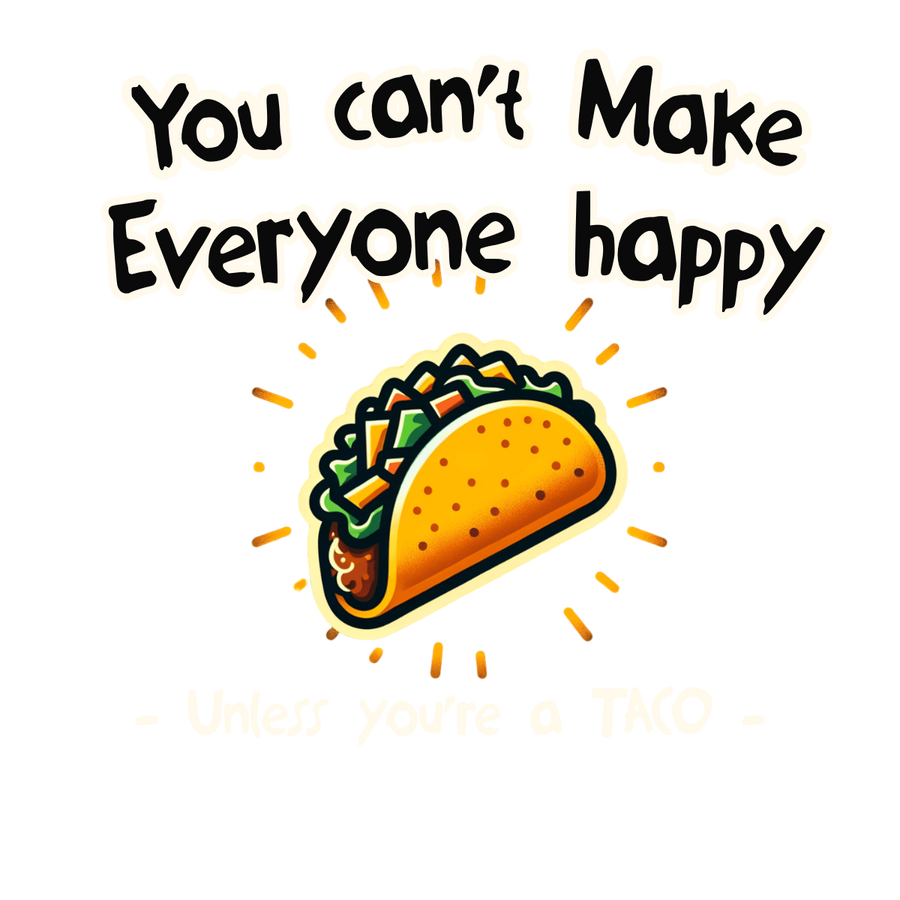 HAPPINESS AND TACOS
