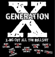 GEN X X-ING OUT THE BULLSHIT