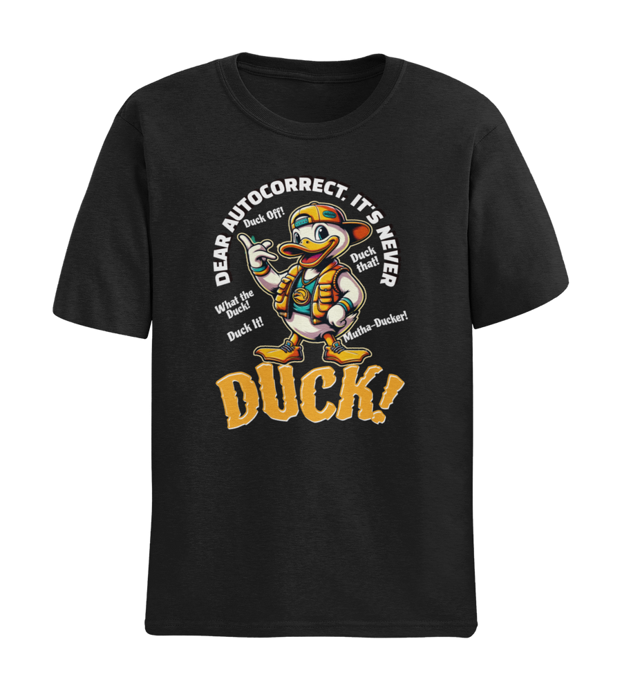 DEAR AUTOCORRECT IT'S NEVER DUCK 2