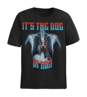 IT'S THE DOG IN ME