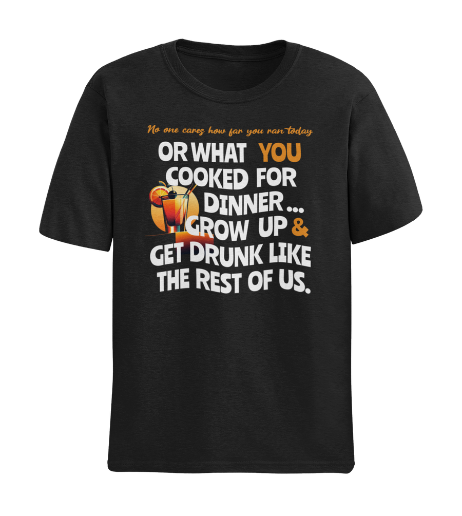 NO ONE CARES GET DRUNK