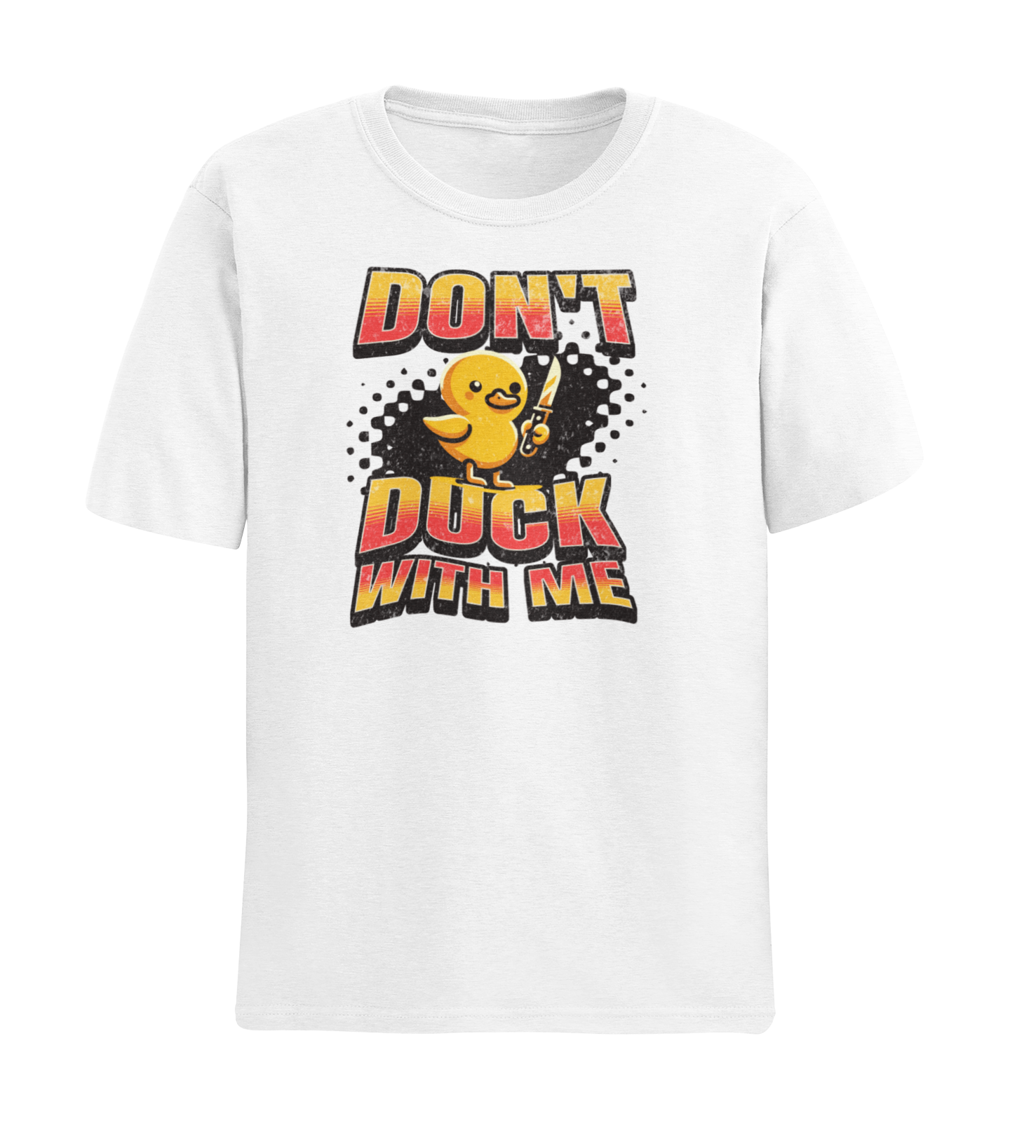 DON'T DUCK WITH ME