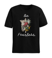BE FEARLESS