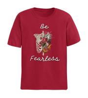 BE FEARLESS