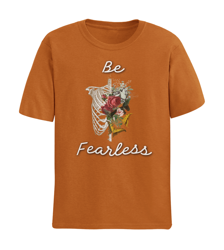 BE FEARLESS