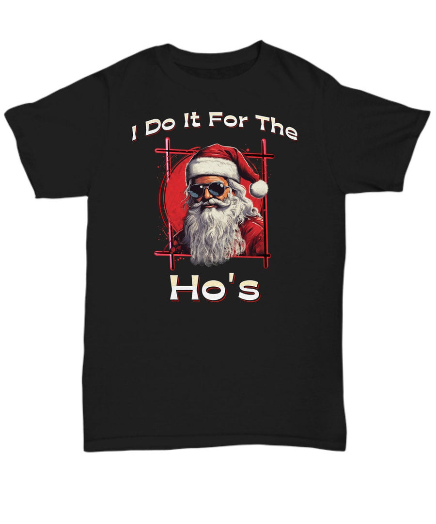 I do it for the ho's