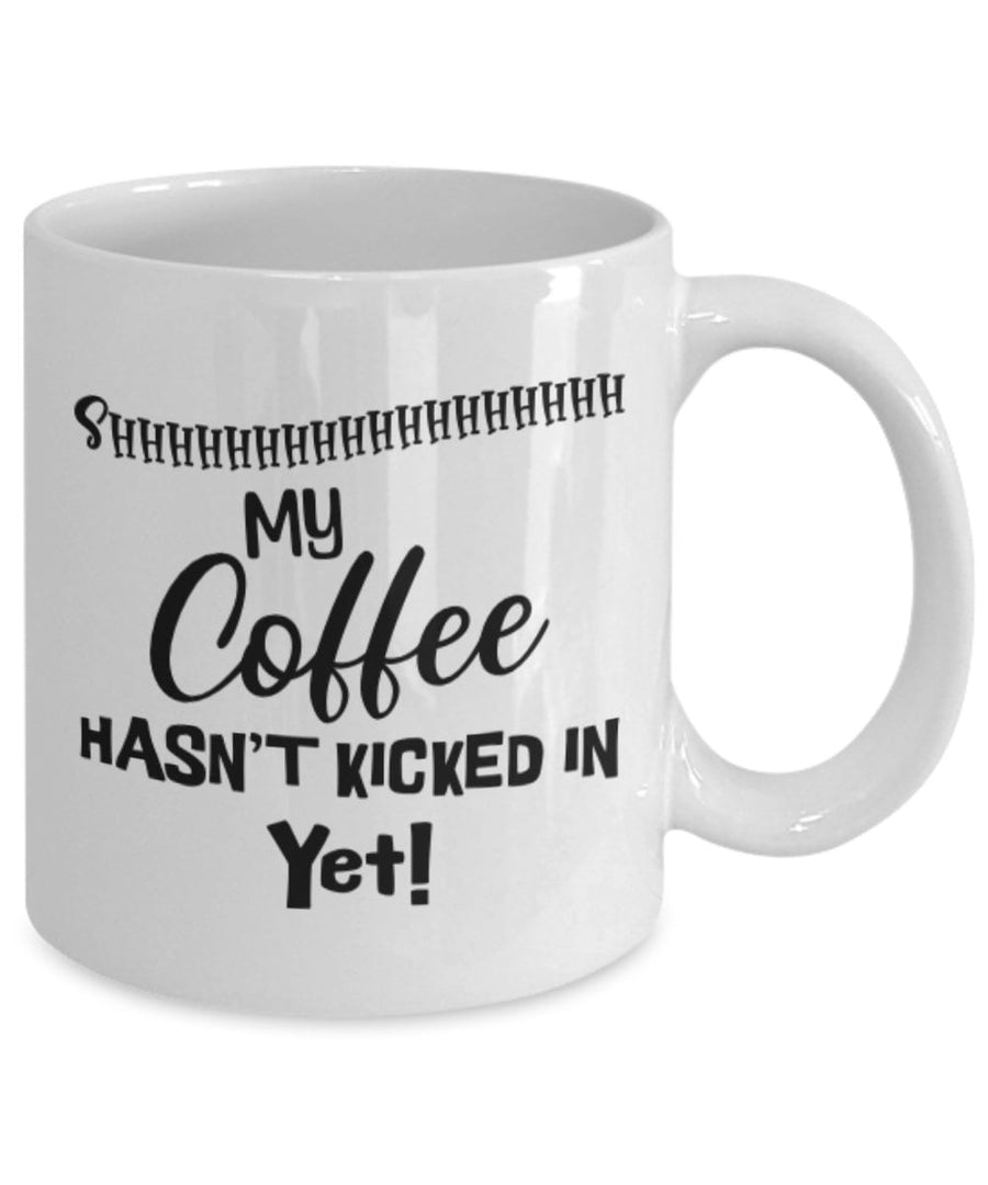 Coffee hasn't kicked in mug