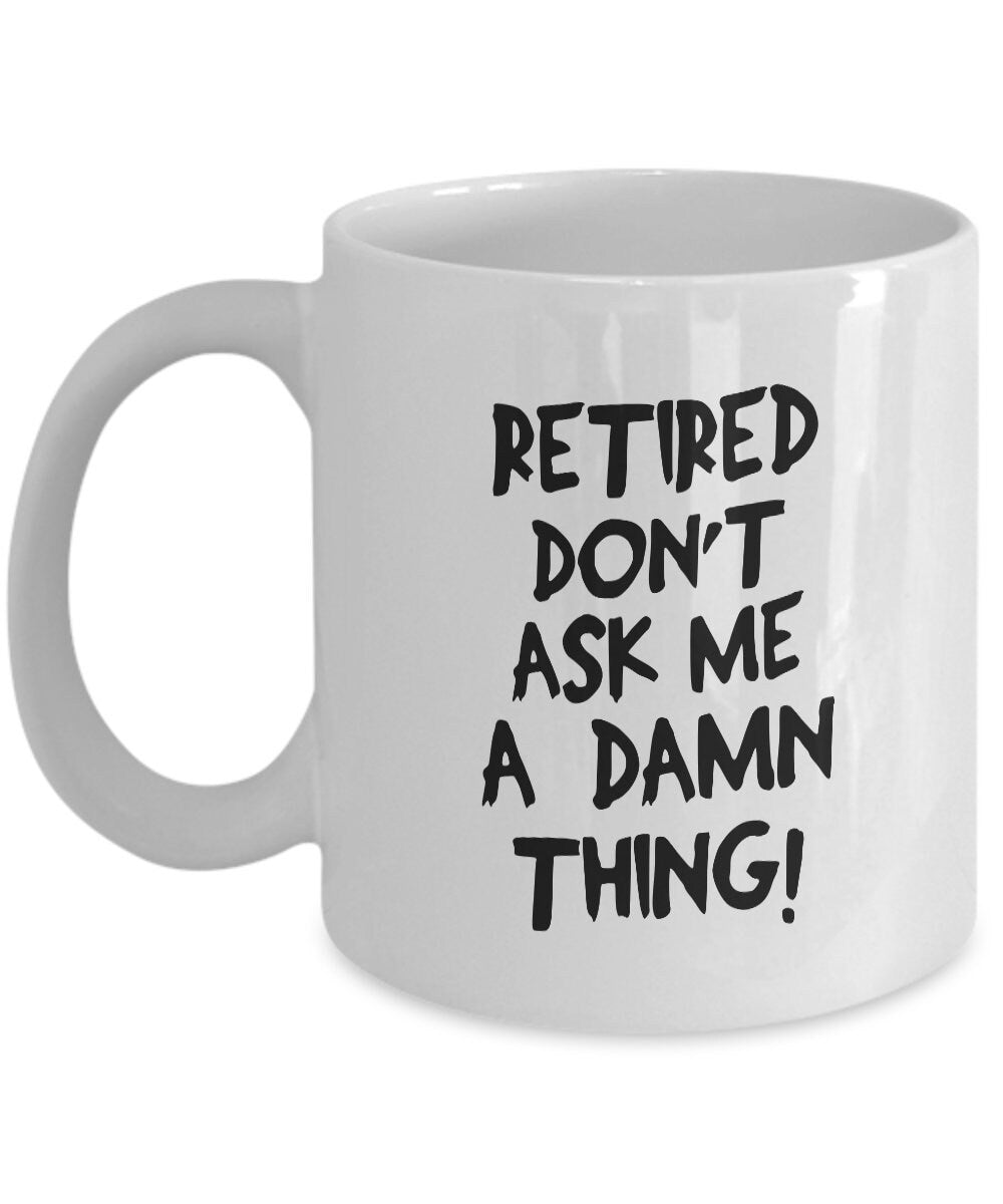 Retired don't ask mug