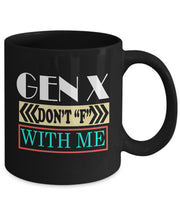 Gen x don't "f" with me mug gift for mom
