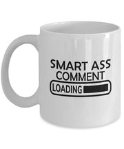 Smart ass comment mug gift for dad funny gift