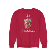 BE FEARLESS