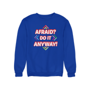 AFRAID? DO IT ANYWAY HOODIE